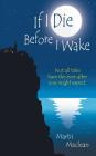 If I Die Before I Wake By Martii MacLean Cover Image