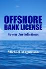 Offshore Bank License: Seven Jurisdictions Cover Image