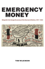 Emergency Money: Notgeld in the Image Economy of the German Inflation, 1914–1923 Cover Image