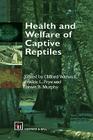 Health and Welfare of Captive Reptiles (Chapman and Hall Materials Management/) Cover Image