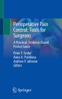 Perioperative Pain Control: Tools for Surgeons: A Practical, Evidence-Based Pocket Guide Cover Image