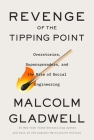 Revenge of the Tipping Point: Overstories, Superspreaders, and the Rise of Social Engineering Cover Image