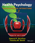 Health Psychology: Biopsychosocial Interactions By Edward P. Sarafino, Timothy W. Smith Cover Image