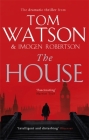 The House By Imogen Robertson, Tom Watson Cover Image