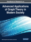 Handbook of Research on Advanced Applications of Graph Theory in Modern Society Cover Image