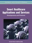Smart Healthcare Applications and Services: Developments and Practices Cover Image