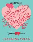 Happy Valentine's Day (Coloring Pages) By Jupiter Kids Cover Image