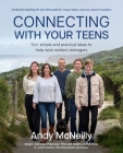 Connecting with Your Teens: Fun, simple and practical ideas to help raise resilient teenagers Cover Image