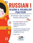 Russian I: Reading and Vocabulary Practicum for Kids: Reading and Vocabulary Practicum: 20 minutes a day to practice Russian with By La Digital Publications Cover Image