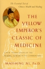 The Yellow Emperor's Classic of Medicine: A New Translation of the Neijing Suwen with Commentary By Maoshing Ni Cover Image