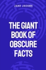 The Giant Book of Obscure Facts Cover Image