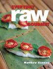 Everyday Raw Gourmet By Matthew Kenney, Miha Matei (Photographer) Cover Image