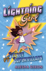 Lightning Girl Vs Secret Supervillain: Volume 3 By Alesha Dixon, Katy Birchall, James Lancett (Illustrator) Cover Image