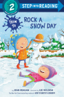 How to Rock a Snow Day (Step into Reading) By Jean Reagan, Lee Wildish (Illustrator) Cover Image