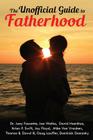The Unofficial Guide to Fatherhood By Dominick Domasky, Joey Faucette, Joe Walko Cover Image