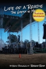 Life of a Roadie - The Gypsy in Me: Featured in the Rock and Roll Hall of Fame & Museum By Ronnie Rush Cover Image