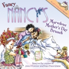 Fancy Nancy's Marvelous Mother's Day Brunch By Jane O'Connor, Robin Preiss Glasser (Illustrator) Cover Image