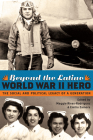 Beyond the Latino World War II Hero: The Social and Political Legacy of a Generation By Maggie Rivas-Rodríguez (Editor), Emilio Zamora (Editor) Cover Image