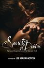 Spirit of Desire: Personal Explorations of Sacred Kink Cover Image