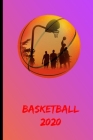 Basketball 2020: Great calendar for everyone who loves it basketball Scheduler and notebook for one year. Cover Image