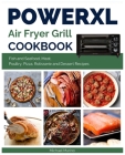 Power XL Air Fryer Grill Cookbook: Fish and Seafood, Meat, Poultry, Pizza, Rotisserie and Dessert Recipes By Michael Marino Cover Image