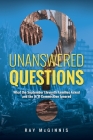 Unanswered Questions: What the September Eleventh Families Asked and the 9/11 Commission Ignored By Ray McGinnis, Jr. Cobb, John (Foreword by) Cover Image