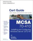 McSa 70-410 Cert Guide R2: Installing and Configuring Windows Server 2012 [With CDROM] By Don Poulton, David Camardella Cover Image
