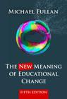 The New Meaning of Educational Change Cover Image