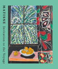 Matisse: Invitation to the Voyage By Henri Matisse (Artist), Raphaël Bouvier (Editor), Alix Agret (Text by (Art/Photo Books)) Cover Image