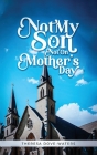 Not My Son Not On Mother's Day Cover Image