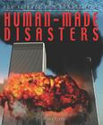 Human-Made Disasters (Science of Catastrophe) By Steve Parker Cover Image