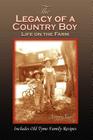 The Legacy of a Country Boy By F. James Fox, Mary Martin Fox (Editor) Cover Image