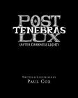 Post Tenebras Lux: After Darkness Light Cover Image