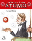 Más allá del átomo / Beyond the Atom By Carlos Chimal Cover Image