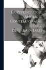 La Psychologie Anglaise Contemporaine (École Expérimentale) By Théodule Ribot Cover Image