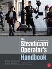 The Steadicam(r) Operator's Handbook Cover Image