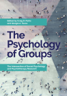 The Psychology of Groups: The Intersection of Social Psychology and Psychotherapy Research By Craig D. Parks (Editor), Giorgio A. Tasca (Editor) Cover Image