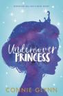 The Rosewood Chronicles #1: Undercover Princess By Connie Glynn Cover Image