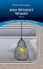 Men Without Women: Stories By Ernest Hemingway Cover Image