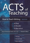 Acts of Teaching: How to Teach Writing: A Text, A Reader, A Narrative By Joyce Carroll, Edward Wilson, Nicole Klimow Cover Image