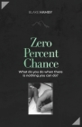 Zero Percent Chance By Blake Hamby Cover Image