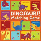 Dinosaurs! Matching Game By Bob Barner Cover Image