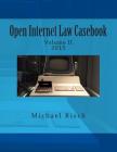 Open Internet Law Casebook: Volume II Cover Image