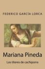Mariana Pineda: Los títeres de cachiporra By Federico Garcia Lorca Cover Image