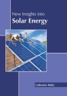 New Insights Into Solar Energy By Catherine Waltz (Editor) Cover Image