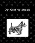 Dot Grid Notebook: Scottish Terrier; 100 Sheets/200 Pages; 8 X 10 By Atkins Avenue Books Cover Image