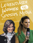 Legendary Women in Sports Media By Martha London Cover Image