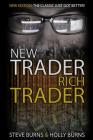 New Trader Rich Trader: 2nd Edition: Revised and Updated Cover Image