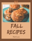 155 Fall Recipes: A Fall Cookbook for Your Gathering Cover Image