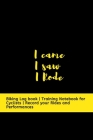I came I saw I Rode: Biking Log book - Training Notebook for Cyclists - Record your Rides and Performances By Grand Journals Cover Image